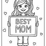 Kolorowanka przedstawiająca dziewczynkę z uśmiechem trzymającą tabliczkę z napisem najlepsza mama. Dziewczynka ma długie włosy w kucyk i ubrana jest w ubranie codzienne, w tym buty z sznurowadłami. Wokół dziewczynki znajdują się małe serduszka i gwiazdka.