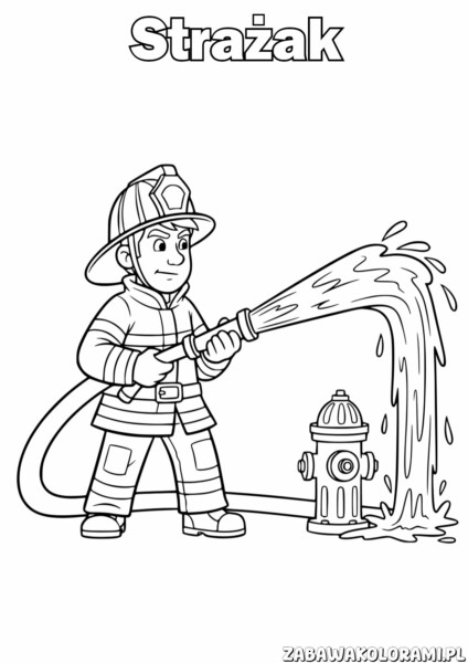 Strazak Kolorowanka do druku - strażak z wężem gaśniczym i hydrantem